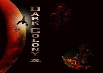 Dark Colony: Game Walkthrough and Guide — GamesRead.com