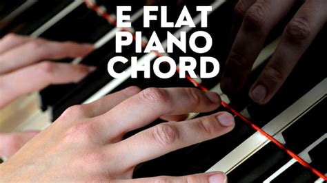 E Flat Piano Chord – How to Play with Both Hands