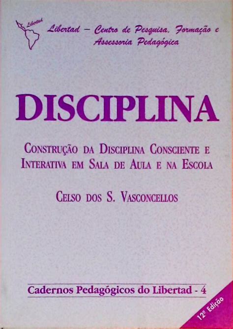 Disciplina - Construção da disciplina consciente e interativa em sala de aula e na escola ...