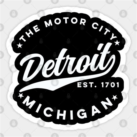 The Motor City Detroit (White Text) - Detroit - Sticker | TeePublic