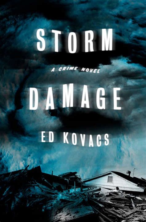 Storm Damage by Ed Kovacs | | THE BIG THRILL