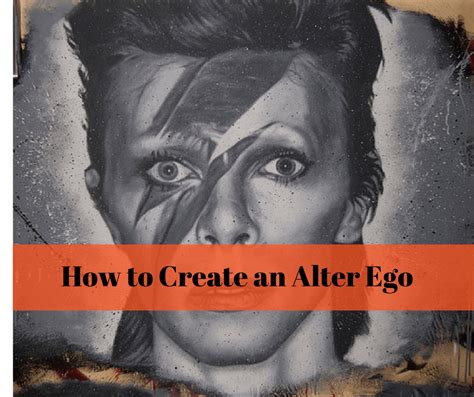 How to Create an Alter Ego (and Why You Should Want To)