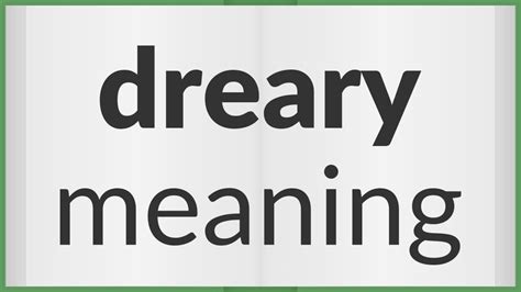 Dreary | meaning of Dreary - YouTube