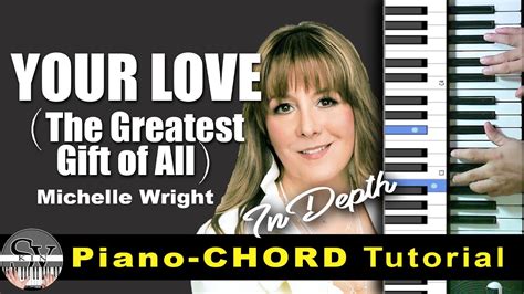 YOUR LOVE (The Greatest Gift of All )Piano-CHORD Tutorial - YouTube