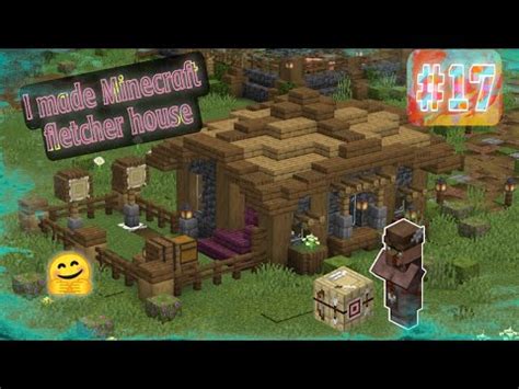 I made Minecraft fletcher house.Minecraft Survival series part 17. Rasto Mania. - YouTube