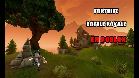 fortnite en roblox (Island Royale -Testing) - YouTube