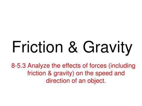 PPT - Friction & Gravity PowerPoint Presentation, free download - ID:5416343