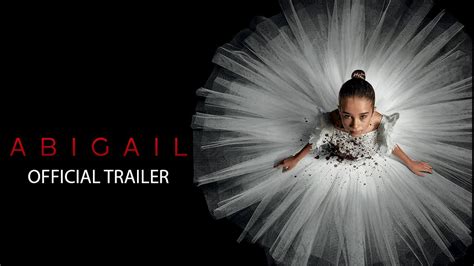 Abigail — Official Trailer – Socialite Life