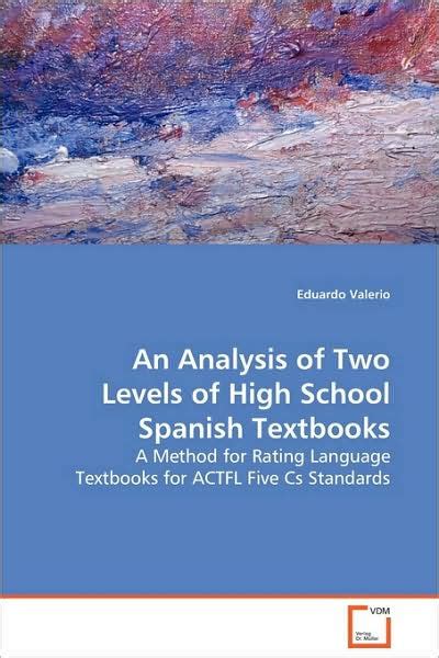 An Analysis of Two Levels of High School Spanish Textbooks by Eduardo Valerio | 9783639010916 ...