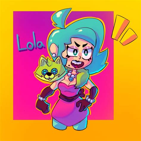 Lola fanart 🎬💚 : r/Brawlstars