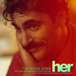 ‘The Moon Song’ (Music from and Inspired by ‘Her’) Single Released | Film Music Reporter