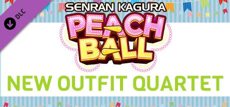 SENRAN KAGURA Peach Ball - New Outfit Quartet Free Download