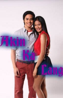 AKIN KA NA LANG - AKIN KA NA LANG (CHAPTER 1) - Wattpad