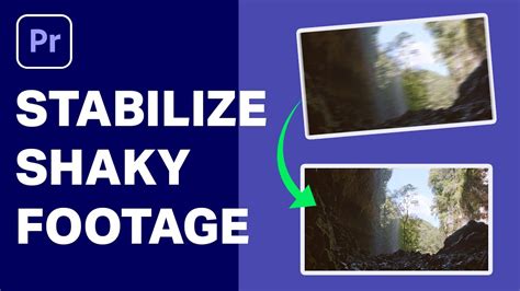 How to Easily Stabilize Shaky Footage in Adobe Premiere Pro - YouTube