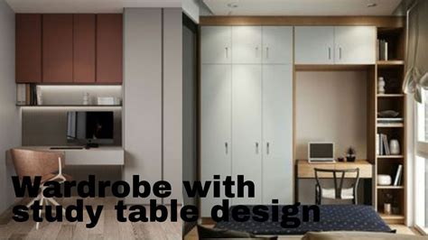 Wardrobe Designs With Study Table