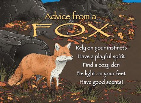 Advice from - A Fox | Animal quotes, Fox quotes, Animal spirit guides