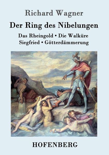 Der Ring des Nibelungen von Richard Wagner bei bücher.de bestellen