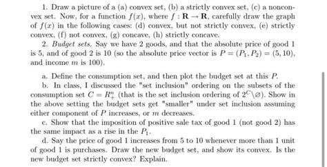 Solved 1. Draw a picture of a (a) convex set, (b) a strictly | Chegg.com