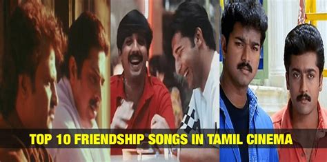 Top 10 Friendship Songs in Tamil Cinema - TamilGlitz