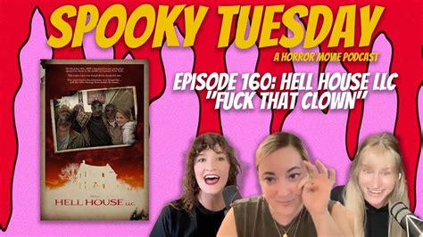 Hell House LLC (2015): "F*ck That Clown" | Spooky Tuesday Horror Movie Podcast #160 - YouTube