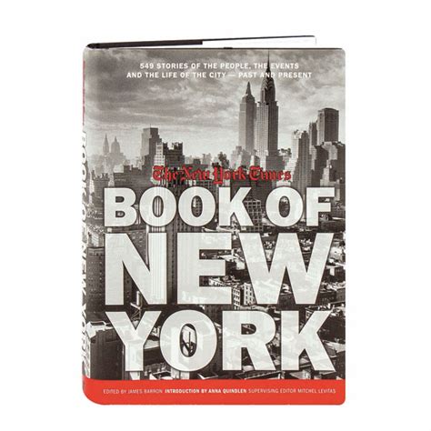 The New York Times Book Of New York: 549 Stories of the People, the Events and the Life of the ...