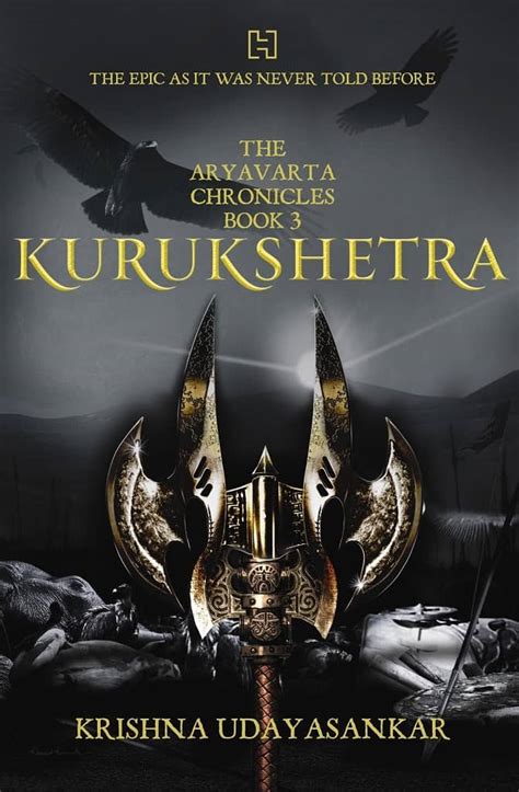 The Aryavarta Chronicles: KURUKSHETRA | Krishna Udayasankar