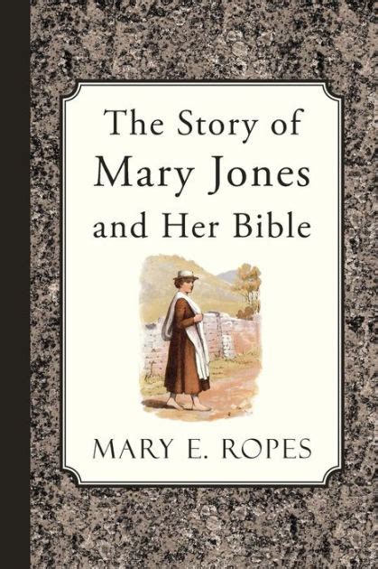 The Story of Mary Jones and Her Bible by Mary E Ropes, Paperback | Barnes & Noble®