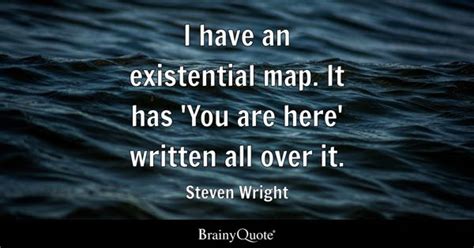 Existential Quotes - BrainyQuote