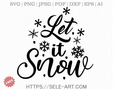 Free Let It Snow SVG - Free Svg with SeleART | Cricut christmas ideas ...