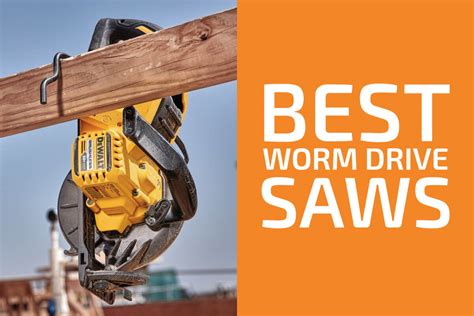 9 Best Worm Drive Circular Saws to Get in 2023 - Handyman's World