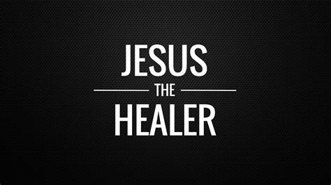 Jesus The Healer: Part One - YouTube