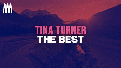 Tina Turner - The Best (Lyrics) - YouTube