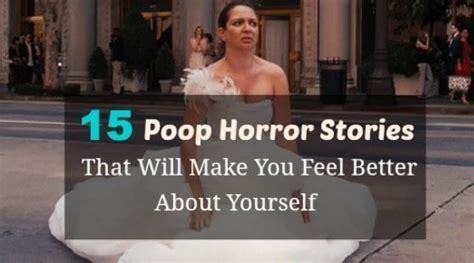 15 Poop Horror Stories That Will Make You Feel Better About Yourself