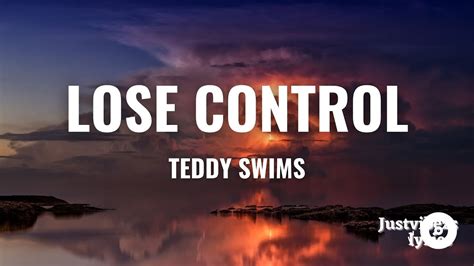 Teddy Swims - Lose Control (Lyrics) - YouTube