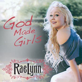 God Made Girls by RaeLynn album lyrics | Musixmatch