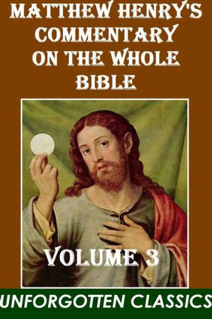 Matthew Henry's Commentary on the Whole Bible (Vol.3 (of 6) by Matthew ...