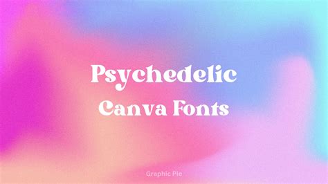 10 Best Psychedelic Fonts on Canva - Graphic Pie