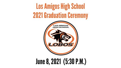 Los Amigos High School 2021 Graduation - YouTube