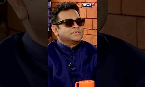 AR Rahman On Dil Se, Satrangi Re And Stages Of Love | Katrar Metaverse | English News | News18 ...