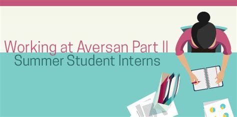 Working at Aversan Part II: Summer Student Interns - Aversan