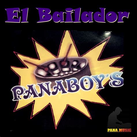 El Bailador - Album by Grupo Panaboy’s | Spotify