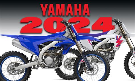 YAMAHA REVEALS 2024 MX & OFF-ROAD MODELS: ALL-NEW YZ250F! | The Dirt Bike | Motocross ...