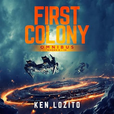 Amazon.com: First Colony Omnibus: Books 8 - 10 (Audible Audio Edition): Ken Lozito, Scott Aiello ...