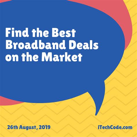 Find the Best Broadband Deals on the Market