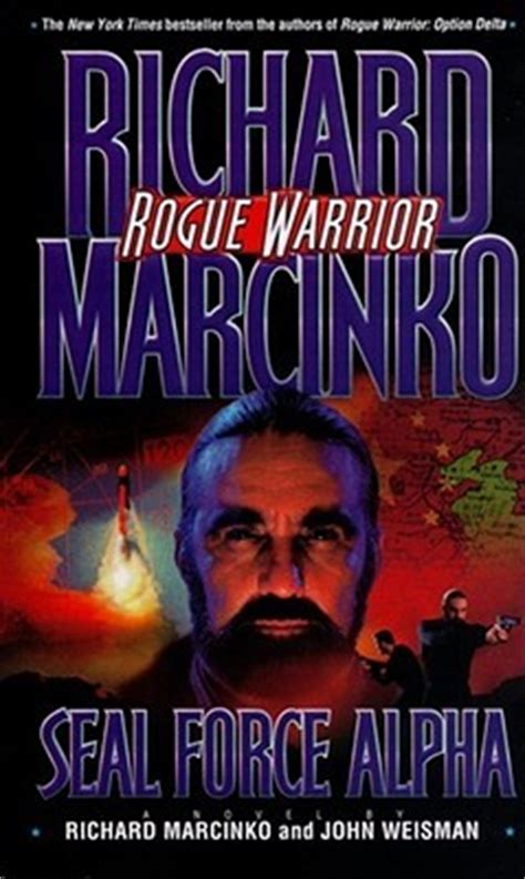 Richard Marcinko Rogue Warrior Quotes. QuotesGram