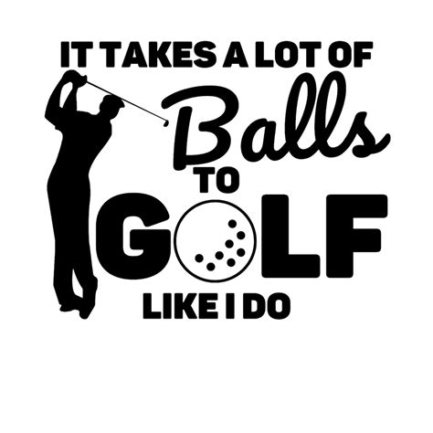 It Takes A Lot of Balls to Golf Like I Do Funny Golf Decal - Etsy