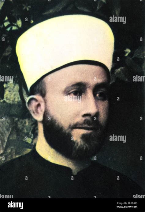 MOHAMMED AMIN (HAJ) AL-HUSSEINI Grand Mufti of Jerusalem from 1921 until the 1950s Stock Photo ...