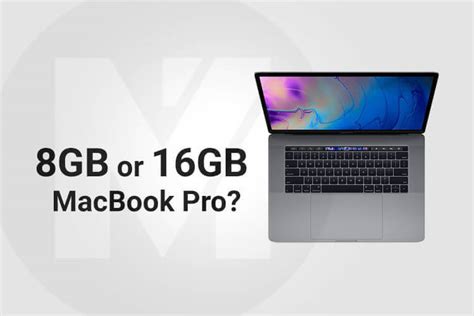 Do I need 8GB or 16GB RAM MacBook Pro? - MashTips