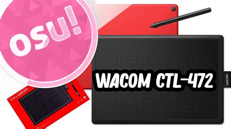 Wacom CTL-472 Unboxing & Review for osu! (One by Wacom) - YouTube