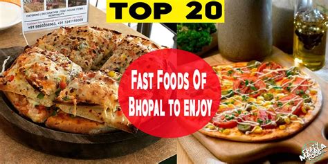 Top 20 Fast Foods Of Bhopal - Crazy Masala Food